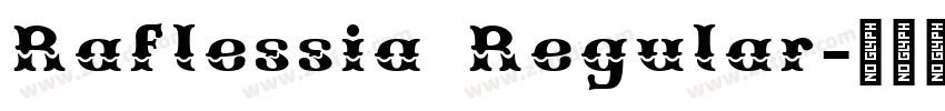 Raflessia Regular字体转换